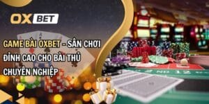 Game bài Oxbet