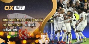 Kinh nghiệm cá cược bóng đá cho người mới